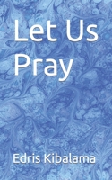 Let Us Pray B0BHND16VV Book Cover