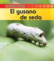 El gusano de seda (El ciclo de vida) 143294388X Book Cover