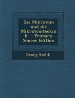 Das Mikrotom und die Mikrotomtecknik. 1015804551 Book Cover
