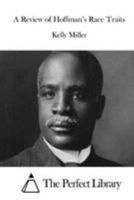 A Review of Hoffman's Race Traits and Tendencies of the American Negro 1512176567 Book Cover