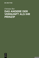 Das Andere Der Vernunft Als Ihr Prinzip 311014400X Book Cover