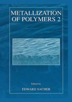 Metallization of Polymers 2 1461351340 Book Cover