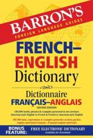 Barron's French-English Dictionary: Dictionnaire Francais-Anglais (Barron's Foreign Language Guides) 0764133306 Book Cover