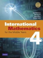 International Mathematics 4 for the Middle Years: Coursebook 073398519X Book Cover