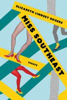 Miss Southeast: Essays 0810147726 Book Cover