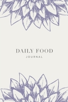 Daily Food Journal: Intake Log Food Calories For Diet, Weight Loss & Nutrition Diary Book 1698854404 Book Cover