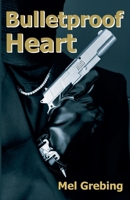 Bulletproof Heart B0F1143FDB Book Cover