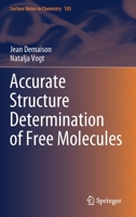 Accurate Structure Determination of Free Molecules 3030604918 Book Cover