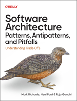 Software Architecture Patterns, Antipatterns, and Pitfalls: Understanding Qualitative Trade-Offs B0GQF83WT5 Book Cover