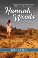 The Journey of Hannah Woods 1490375805 Book Cover