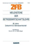 Meilensteine Der Betriebswirtschaftslehre: 60 Jahre Zeitschrift Fur Betriebswirtschaft 3322984850 Book Cover