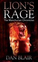 Lion's Rage: The Manchurian Chronicles 197721584X Book Cover