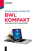 Bwl Kompakt: Kurzlehrbuch F�r Studienanf�nger 3110630885 Book Cover