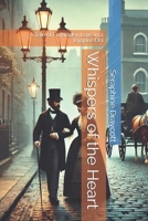 Whispers of the Heart: A Tale of Forbidden Love in a Bygone Era B0F895345Q Book Cover