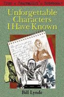 From a Journalist's Notebook: Unforgettable Characters I Have Known 1581510047 Book Cover