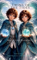 Twins of the Tides: The Rise of Lord Thalrion B0GVG5RP11 Book Cover