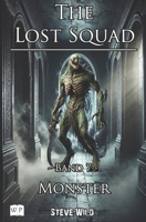 The Lost Squad: Band 7 - Monster (German Edition) B0CC45RRH3 Book Cover