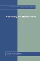 Anatomy of Masochism 1461355095 Book Cover