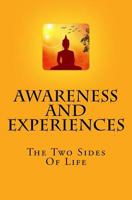 Awareness And Experiences: The Two Sides Of Life 197832734X Book Cover