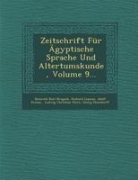 Zeitschrift Fur Agyptische Sprache Und Altertumskunde, Volume 9... 1249973236 Book Cover