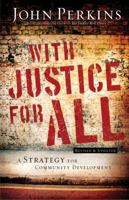 With Justice for All: A Strategy for Community Development 0830759549 Book Cover