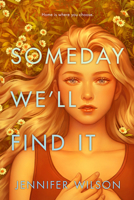Someday We'll Find It 006304465X Book Cover