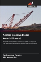 Analiza niezawodnosci koparki linowej: Podejscie do optymalizacji konserwacji oparte na danych w celu zwiekszenia niezawodnosci w górnictwie odkrywkowym (Polish Edition) 3639659139 Book Cover