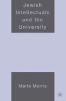 Jewish Intellectuals and the University 1403975809 Book Cover