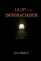 La Ley de los Desgraciados B08KTTKCW3 Book Cover