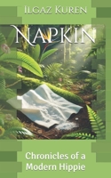 Napkin: Chronicles of a Modern Hippie B0DST3DVPH Book Cover