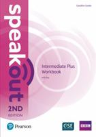Speakout Intermediate Plus 2nd Edition Workbook with Key 1292212446 Book Cover