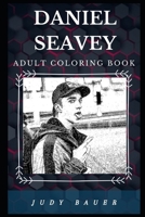 Daniel Seavey Adult Coloring Book: Famous American Idol Star and Pop Music Prodigy Inspired Adult Coloring Book (Daniel Seavey Books) B083XWMD81 Book Cover
