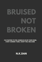 Bruised Not Broken B0CTHSF6S7 Book Cover