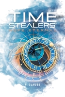 Time Stealers: Hope Eternal 1953223923 Book Cover