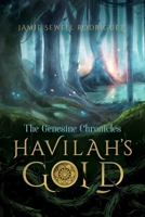 Havilah's Gold: The Genesine Chronicles 1632967405 Book Cover