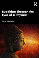 Buddhism Through the Eyes of a Physicist 104108465X Book Cover