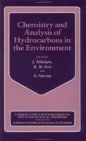 Chemistry and Analysis of Hydrocarbons in the Environment (Current Topics in Environmental and Toxicological Chemistry) 0677061404 Book Cover