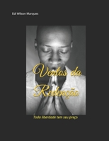 Ventos da Redenção: Toda liberdade tem seu preço (Portuguese Edition) 1692628151 Book Cover