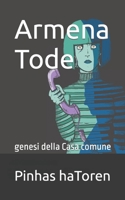 Armena Tode: genesi della Casa comune B0BW23RVVX Book Cover
