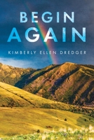 Begin Again 057865850X Book Cover