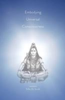Embodying Universal Consciousness 1523688408 Book Cover