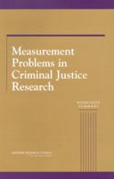 Measurement Problems in Criminal Justice Research: Workshop Summary 0309086353 Book Cover