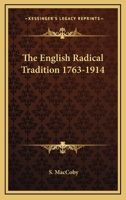 English Radical Tradition, 1763-1914 1162989122 Book Cover