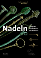 Nadeln: Erkennen – Bestimmen – Beschreiben (Bestimmungsbuch Archäologie, 3) 342298738X Book Cover