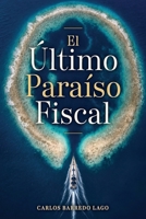 El Último Paraíso Fiscal: Una vida internacional coherente en la era de la IA (Spanish Edition) B0HGMCG7ZM Book Cover