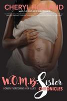 W.O.M.B. Sister Chronicles: Women Overcoming Men Blues 0692801154 Book Cover