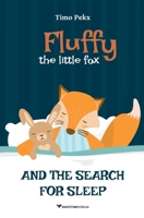 Fluffy, the little fox: And the search for sleep 3000644938 Book Cover