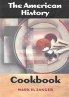 The American History Cookbook 1573563765 Book Cover