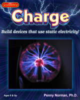 Online Discovery Charge: Build Devices the Use Static Electricity 1958398101 Book Cover