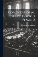 Comentarios Al Nuevo Código Penal, 2 1022563831 Book Cover